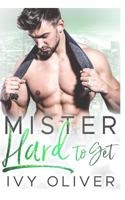 Mister Hard to Get 1719829888 Book Cover