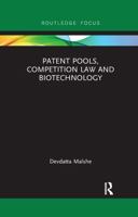 Patent Pools, Competition Law and Biotechnology 0367607034 Book Cover