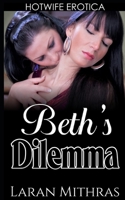 Beth's Dilemma 1530781965 Book Cover