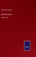 Deutsche Syntax: Zweiter Theil 3368612263 Book Cover
