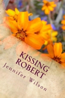 Kissing Robert 1542659868 Book Cover