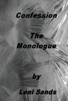 Confession - Monologue 1475277873 Book Cover