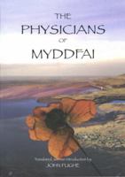 The Physicians of Myddfai 1897853157 Book Cover