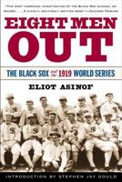 Eight Men Out: The Black Sox and the 1919 World Series 0805003460 Book Cover