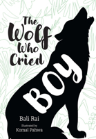 Big Cat for Little Wandle Fluency ― THE WOLF WHO CRIED BOY 000862478X Book Cover