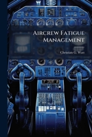 Aircrew Fatigue Management 1288274742 Book Cover
