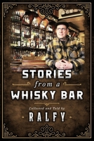 Stories From A Whisky Bar 1916257534 Book Cover