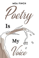 Poetry Is My Voice 1035884046 Book Cover