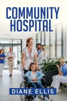 Community Hospital B0GY28NSXL Book Cover