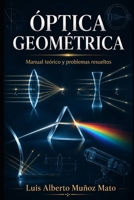 Óptica geométrica (Física) (Spanish Edition) B0H3F8CHCF Book Cover