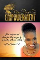 From Panic to Empowerment: How to Stop Pain and Disease from Taking Over Your Life by Connecting Spirit, Mind and Body 1533527083 Book Cover