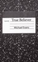 True Believer 1434394689 Book Cover