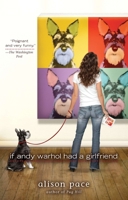 If Andy Warhol Had a Girlfriend 0425200248 Book Cover