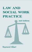 Law and Social Work Practice: A Legal Systems Approach 0826148913 Book Cover