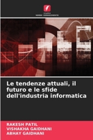 Le tendenze attuali, il futuro e le sfide dell'industria informatica 6206048519 Book Cover