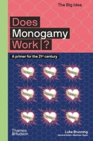 Does Monogamy Work?: The Big Idea Series 0500295697 Book Cover