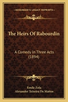 The Heirs of Rabourdin 3337127665 Book Cover