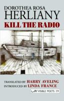 Kill the Radio: Sebuah Radio Kumatikan 1904614116 Book Cover