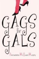 Gags for Gals 1452069158 Book Cover