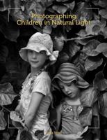 Photographing Children in Natural Light 1847977111 Book Cover