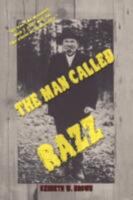 The Man Called Razz 1434338177 Book Cover