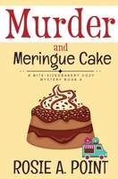 Murder and Meringue Cake: A Culinary Cozy Mystery (A Bite-Sized Bakery Cozy Mystery) 1776432339 Book Cover