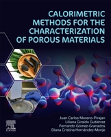 Calorimetric Methods for the Characterization of Porous Materials 044313796X Book Cover