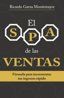 El Spa de Las Ventas: F�rmula Para Incrementar Tus Ingresos R�pido 1979704473 Book Cover
