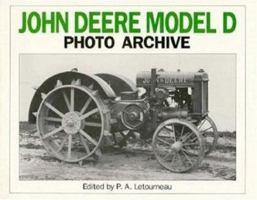 John Deere Model D Photo Archive: The "Unstyled" Model "D", 1923-1938 (Iconografix Photo Archive) 188225600X Book Cover