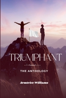 Triumphant: The Anthology 1257503154 Book Cover