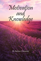 Motivation and Knowledge 1669855880 Book Cover