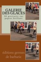 Galerie Des Glaces: 38 Portraits Sur Papier Brillant 1542667992 Book Cover