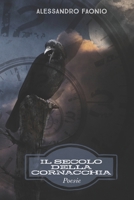 Il secolo della cornacchia B0BXN7F5KB Book Cover