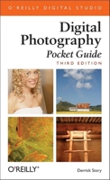Digital Photography Pocket Guide (O'Reilly Digital Studio) 0596100159 Book Cover