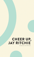 Cheer Up, Jay Ritchie 1552453537 Book Cover