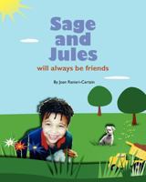 Sage and Jules Will Always Be Friends: Sage and Jules Series 1478135115 Book Cover