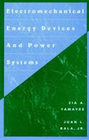 Electromechanical Energy Devices and Power Systems 0471572179 Book Cover