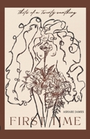 First Time: Thots of a Twenty-Sumthing B0GJNBF718 Book Cover