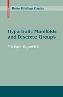 Hyperbolic Manifolds and Discrete Groups 0817649123 Book Cover