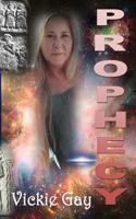 Prophecy: Know Your Future If You Dare 1544635109 Book Cover