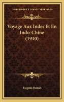 Voyage Aux Indes Et En Indo-Chine (1910) 1167635051 Book Cover