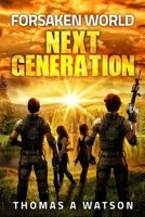 Forsaken World: Next Generation: B0CCCJ4W4N Book Cover