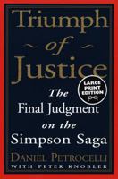 Triumph of Justice : Closing the Book On the Simpson Saga 0609601709 Book Cover