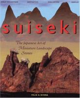 Suiseki: The Japanese Art of Miniature Landscape Stones 1880656272 Book Cover