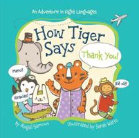 How Tiger Says Thank You! 1454914971 Book Cover