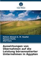Auswirkungen von Übernahmen auf die Leistung börsennotierter Unternehmen in Ägypten (German Edition) 6208759269 Book Cover