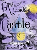 The Good Wizard's Castle 1951147693 Book Cover