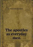 The Apostles as Everyday Men 1277788774 Book Cover
