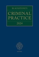 Blackstone's Criminal Practice 2024 0198892470 Book Cover