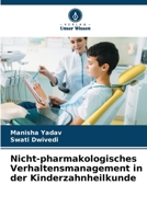 Nicht-pharmakologisches Verhaltensmanagement in der Kinderzahnheilkunde 6206112233 Book Cover